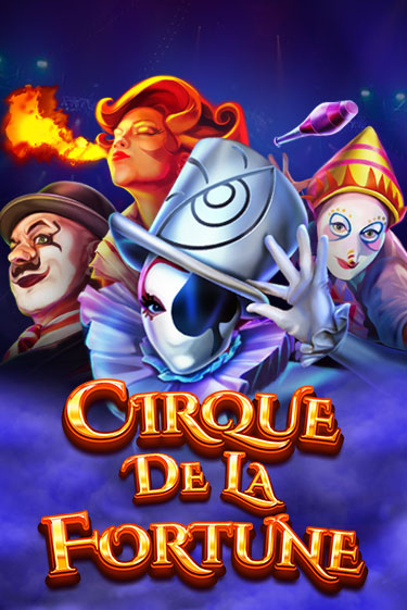 Демо игра Cirque De La Fortune играть на официальном сайте Joy Casino
