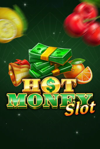 Демо игра Hot Money Slot играть на официальном сайте Joy Casino